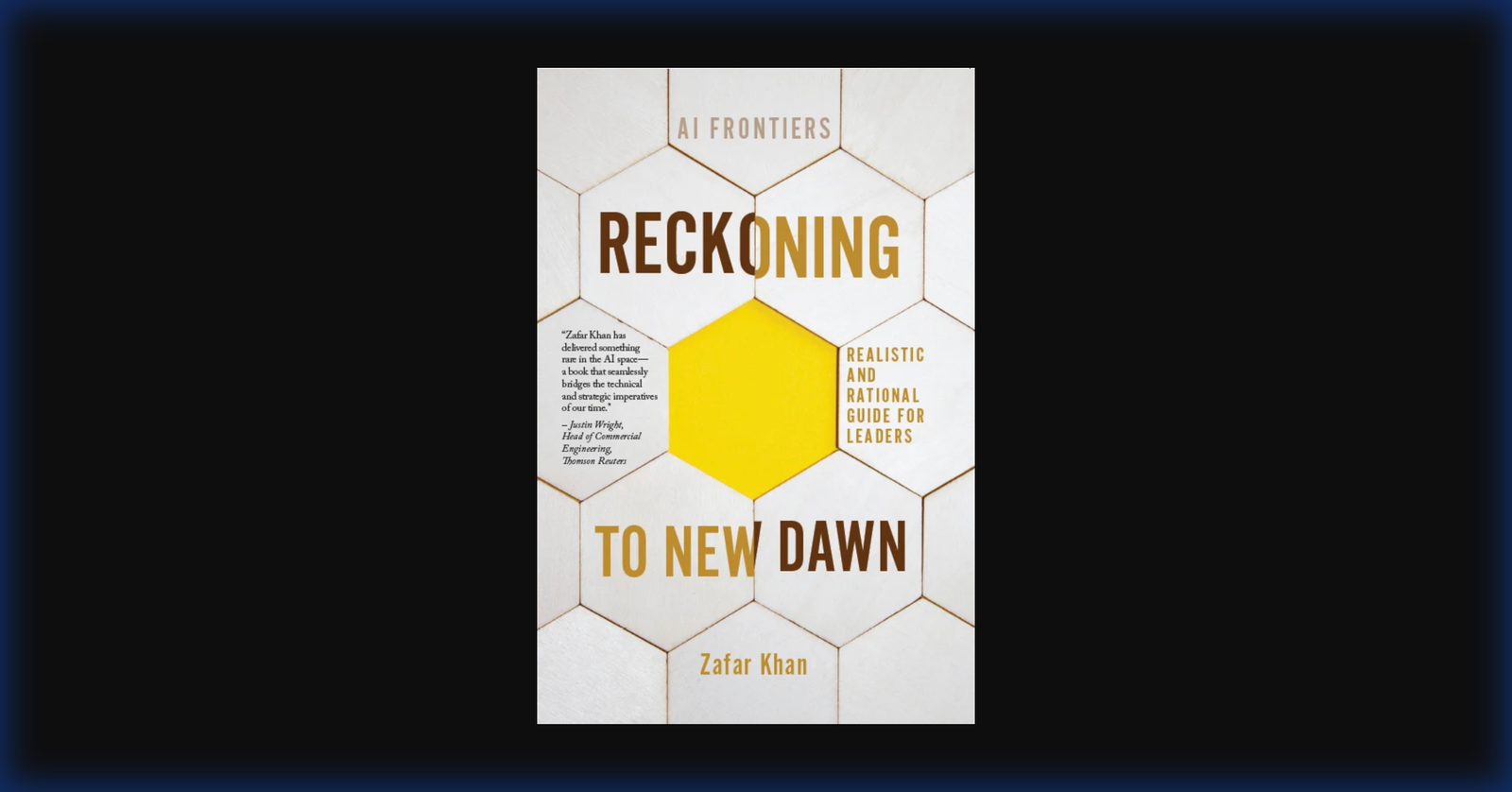 AI Frontiers: Reckoning to New Dawn — book by Zafar S. Khan